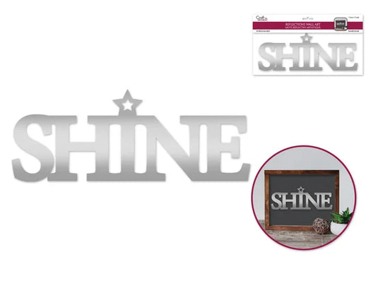 Craft Decor: 10.25"x3.75" Reflections Word Art F) SHINE